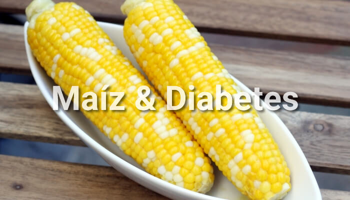 Maíz y Diabetes: ¿Los Diabéticos pueden Comer Maíz?